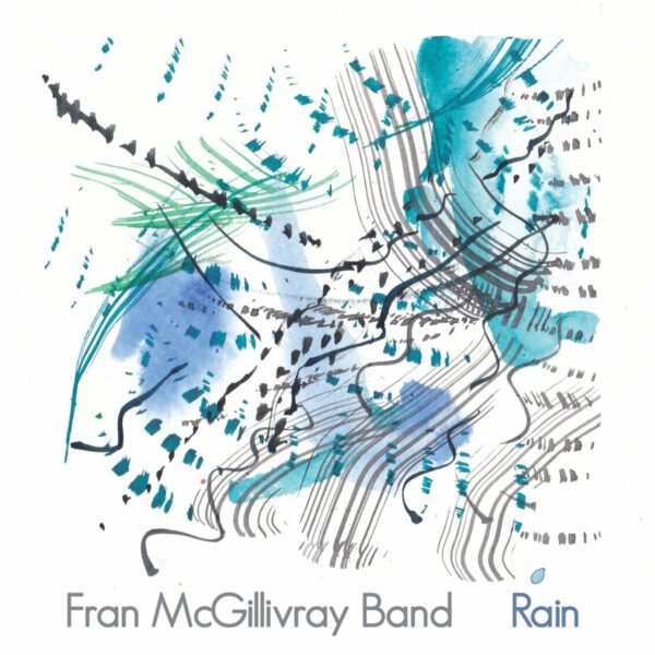 Fran McGillivray Band - Rain