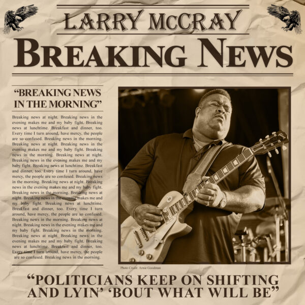 Larry McCray - Breaking News Larry McCray - Breaking News