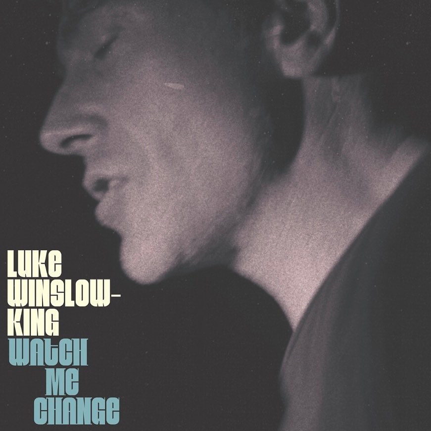 Luke Winslow-King - Watch Me Change