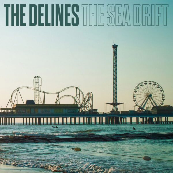 The Delines – The Sea Drift
