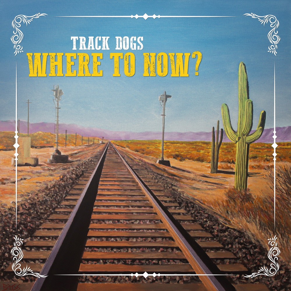 Track Dogs - Where To Now