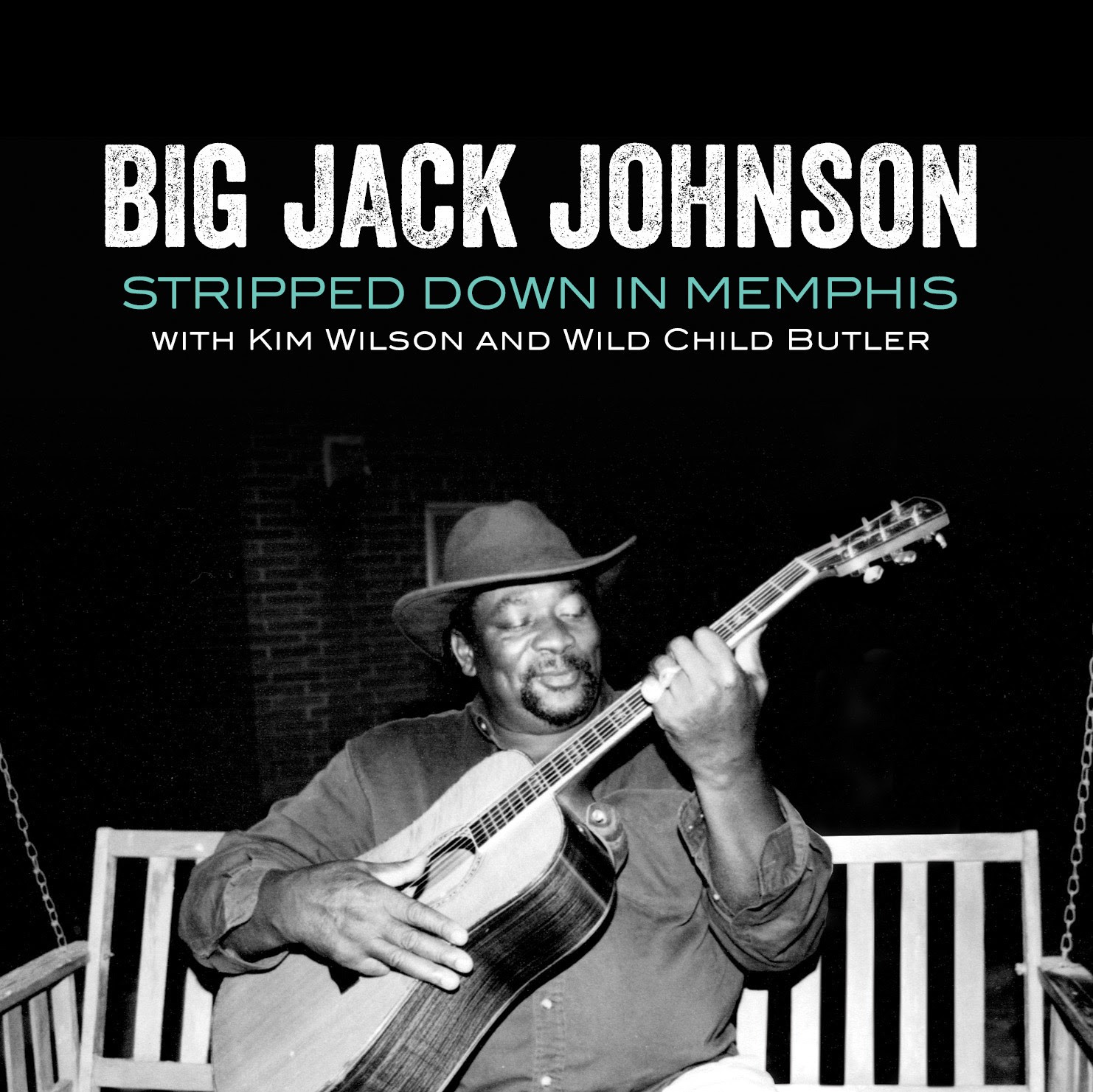 Big Jack Johnson - Stripped Down In Memphis