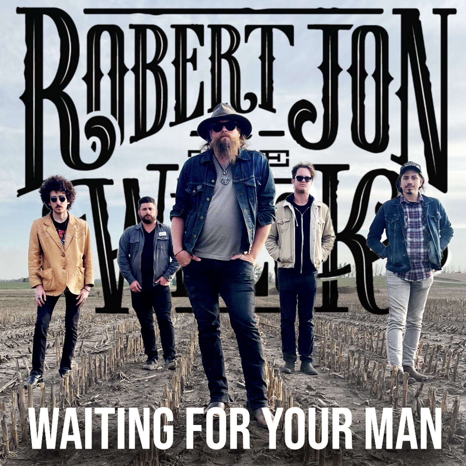 Robert Jon & The Wreck - Waiting For Your Man