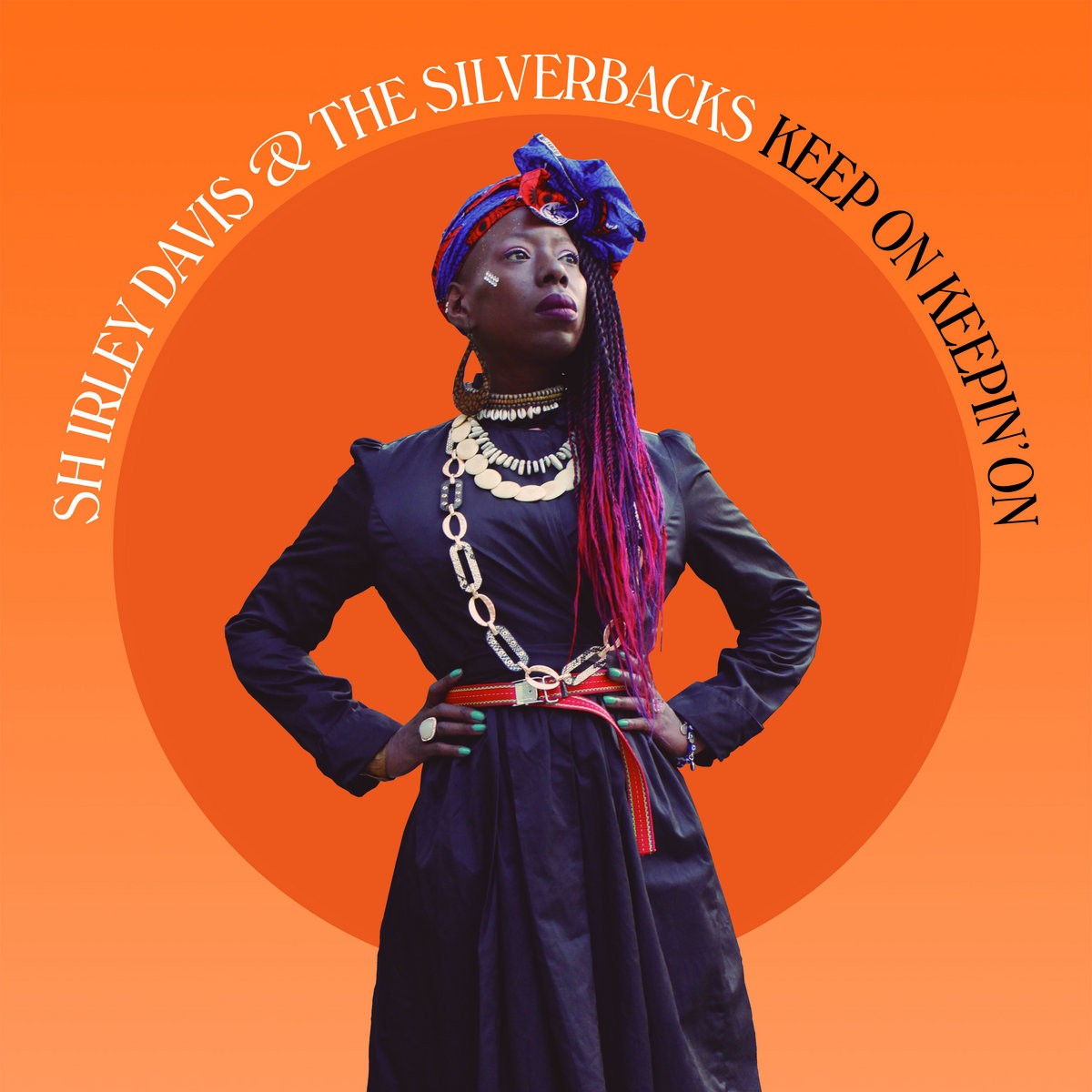 Shirley Davis & The Silverbacks - Keep On Keepin’ On