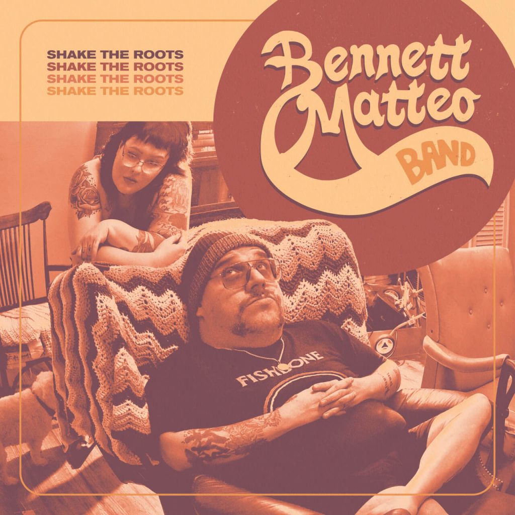 Bennett Matteo Band - Shake The Roots
