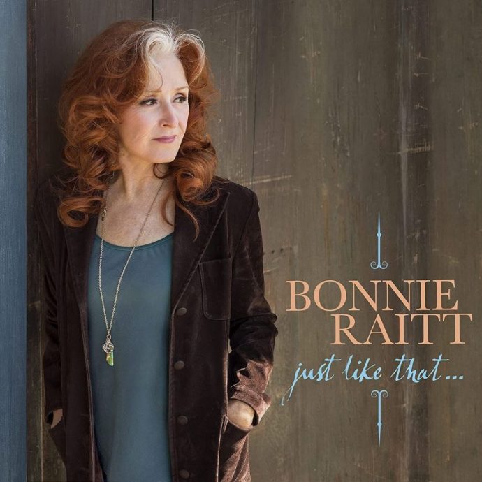 Bonnie Raitt - Just Like That…
