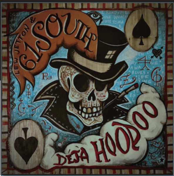 Lew Jetton & 61 South - Deja Hoodoo