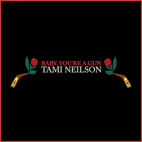Tami Neilson - Baby You're A Gun