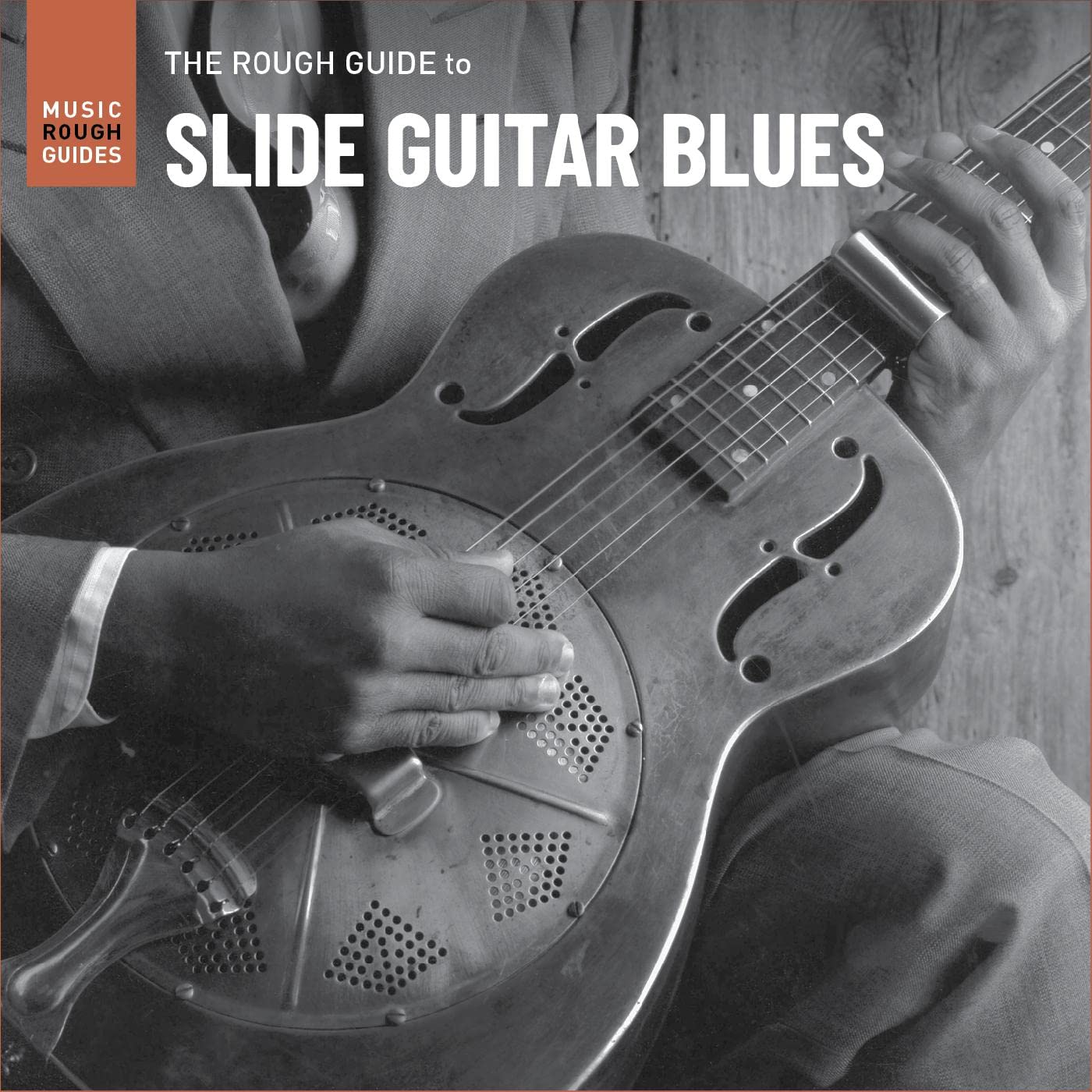 The Rough Guide To Slide Guitar Blues