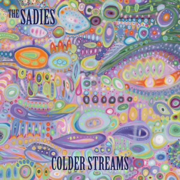 The Sadies -Colder Streams