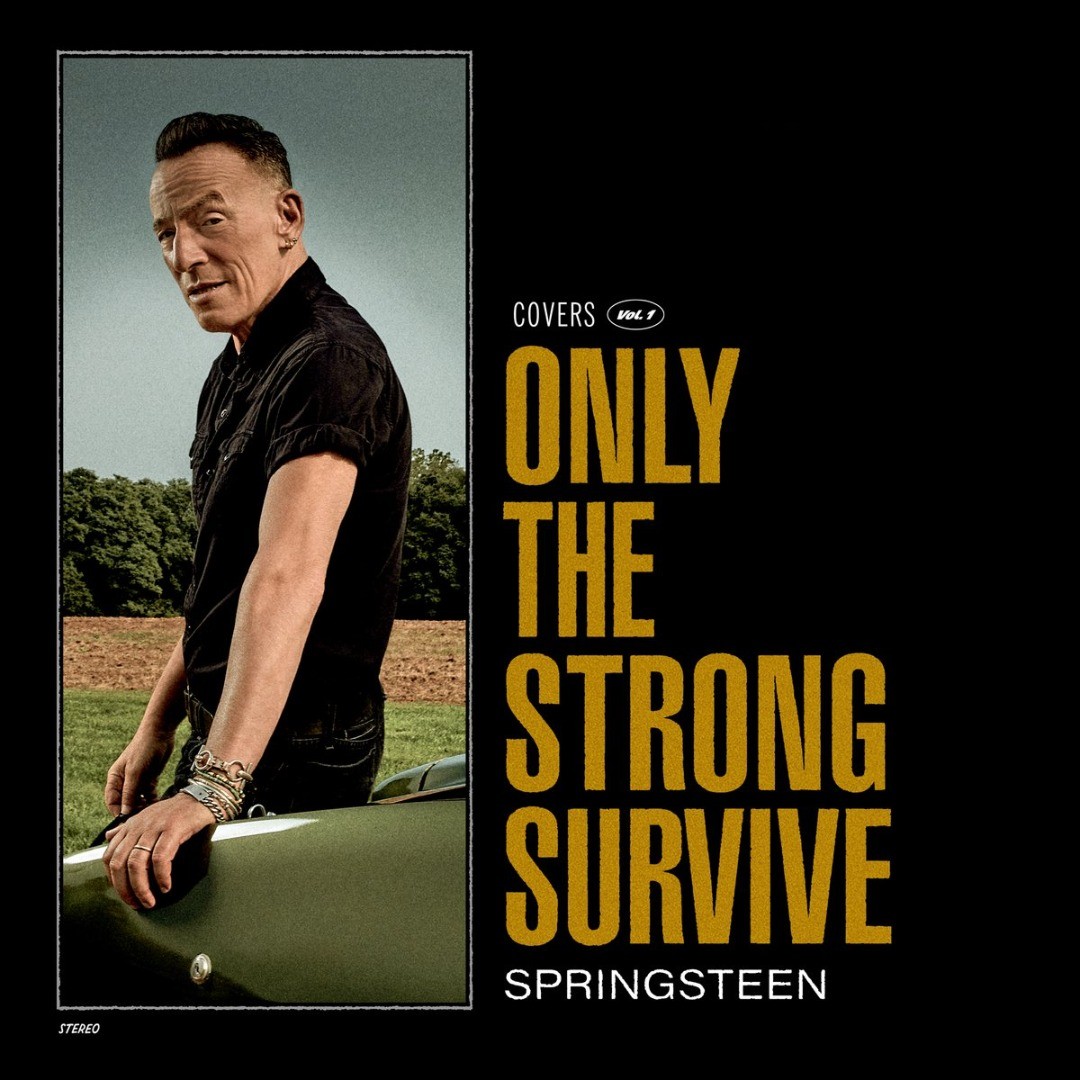 New Release: Bruce Springsteen – Only The Strong Survive

The album is a collection of soul music gems, that celebrate the legendary songbooks of Gamble and Huff, Motown, Stax and many more.

Colombia Records
https://www.bluestownmusic.nl/new-release-bruce-springsteen-only-the-strong-survive/

#brucespringsteen #rock #theboss #newalbum #coveralbum