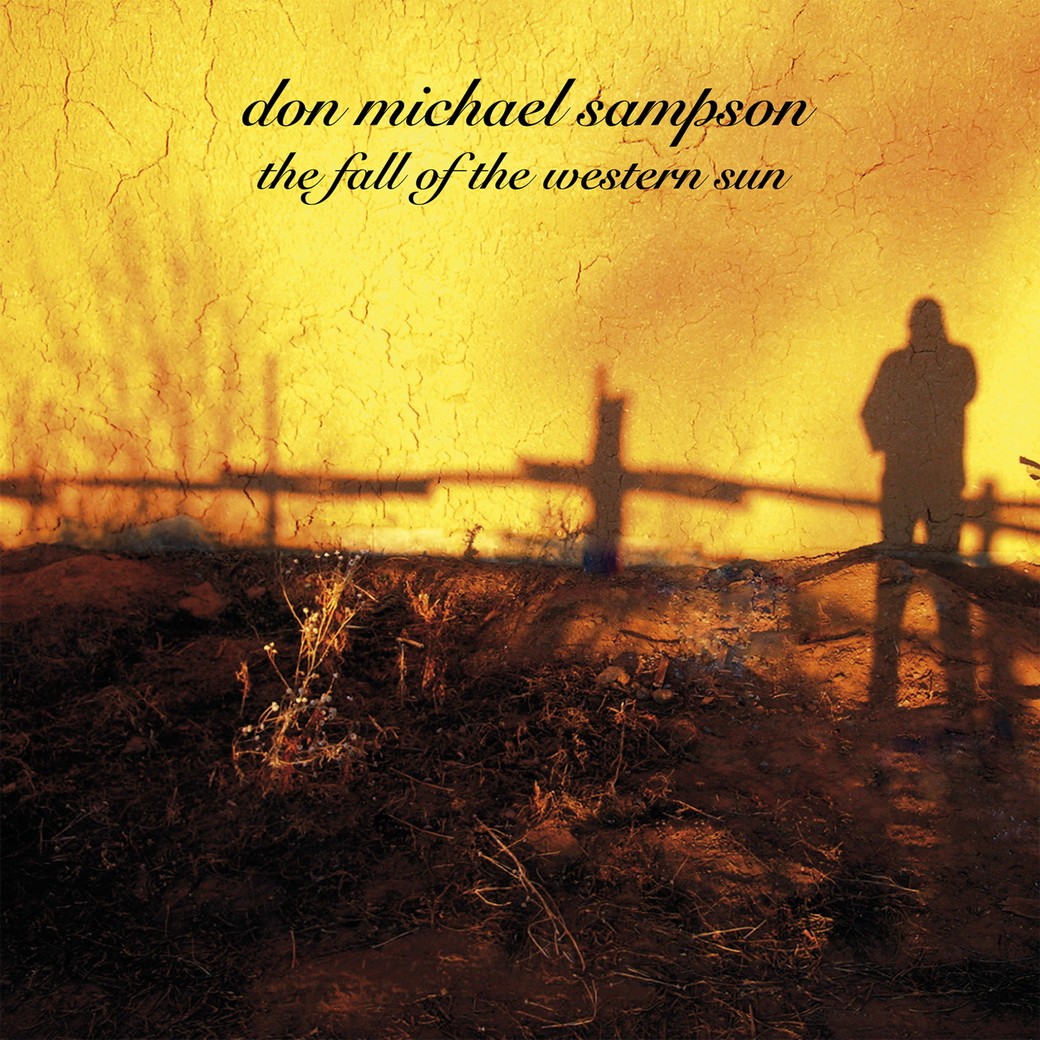 Don Michael Sampson - The Fall Of The Western Sun