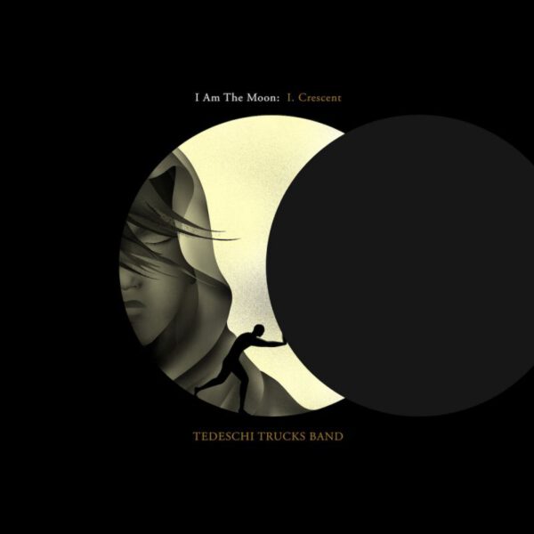 Tedeschi Trucks Band – I Am The Moon I. Cresent