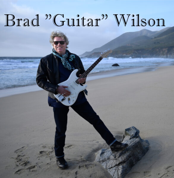 Brad “Guitar” Wilson - Brad “Guitar” Wilson