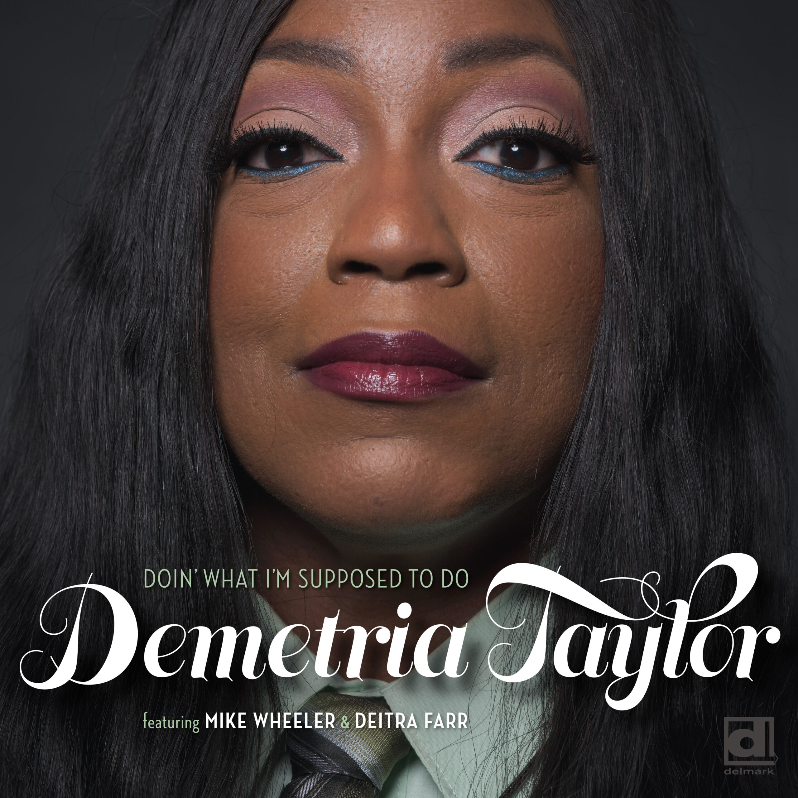 Demetria Taylor - Doin' What I'm Supposed to Do