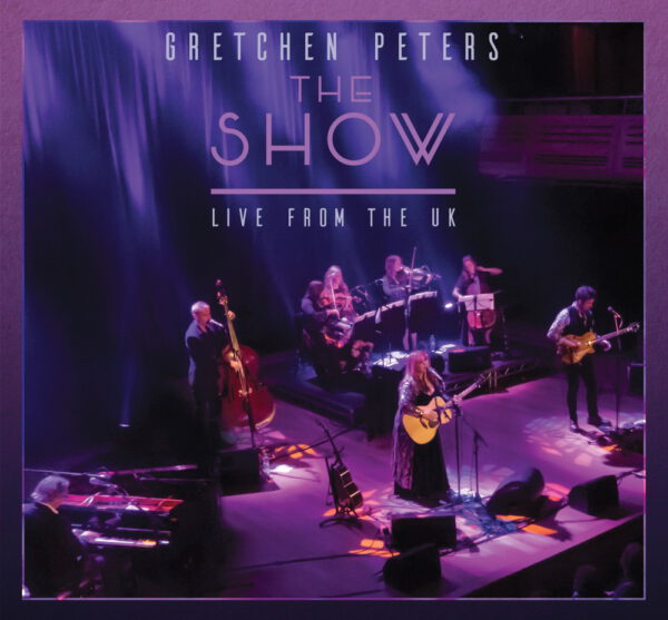 Gretchen Peters - The Show Live from the UK