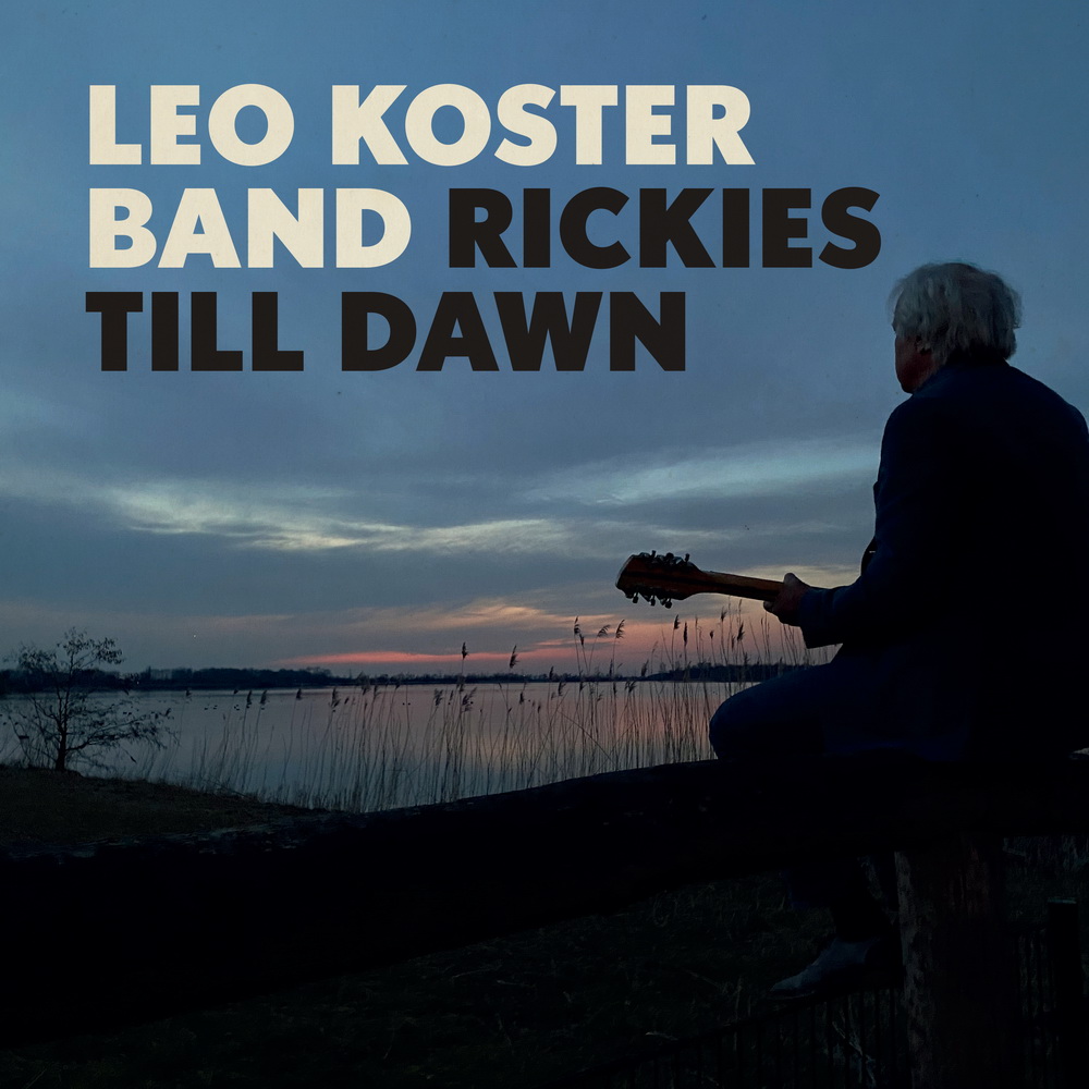 Leo Koster Band - Rickies Till Dawn