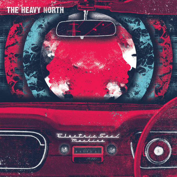 The Heavy North - Electric Soul Machine