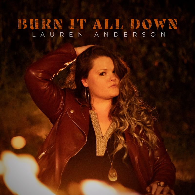 Lauren Anderson - Burn it all Down