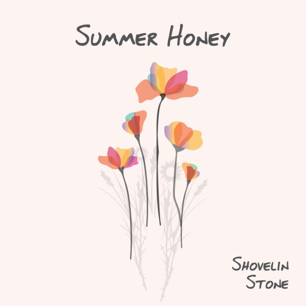 Shovelin Stone - Summer Honey