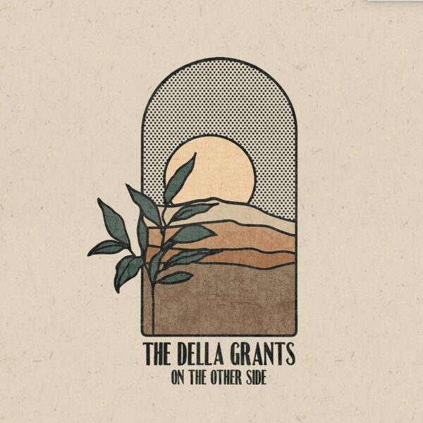 The Della Grants - On The Other Side