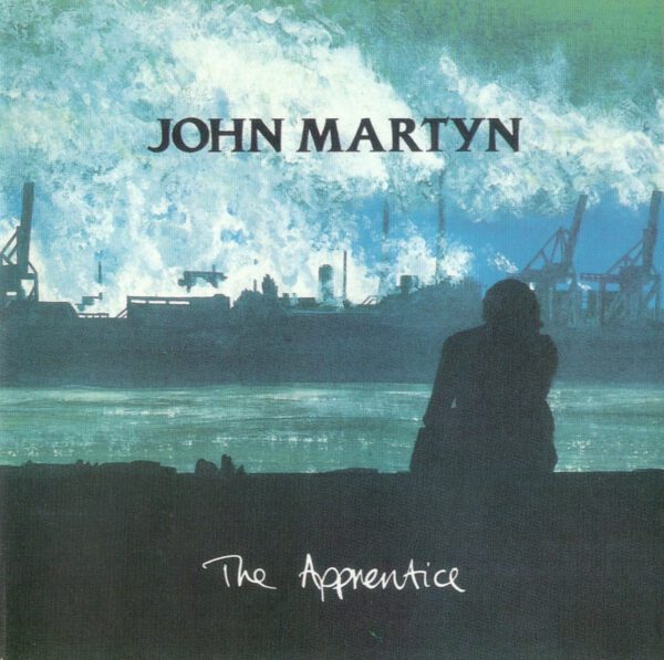 John Martyn - The Apprentice (Remastered & Expanded Box Set)