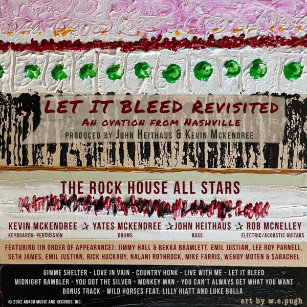 The Rock House All Stars - Let It Bleed Revisited An Ovation From Nashville