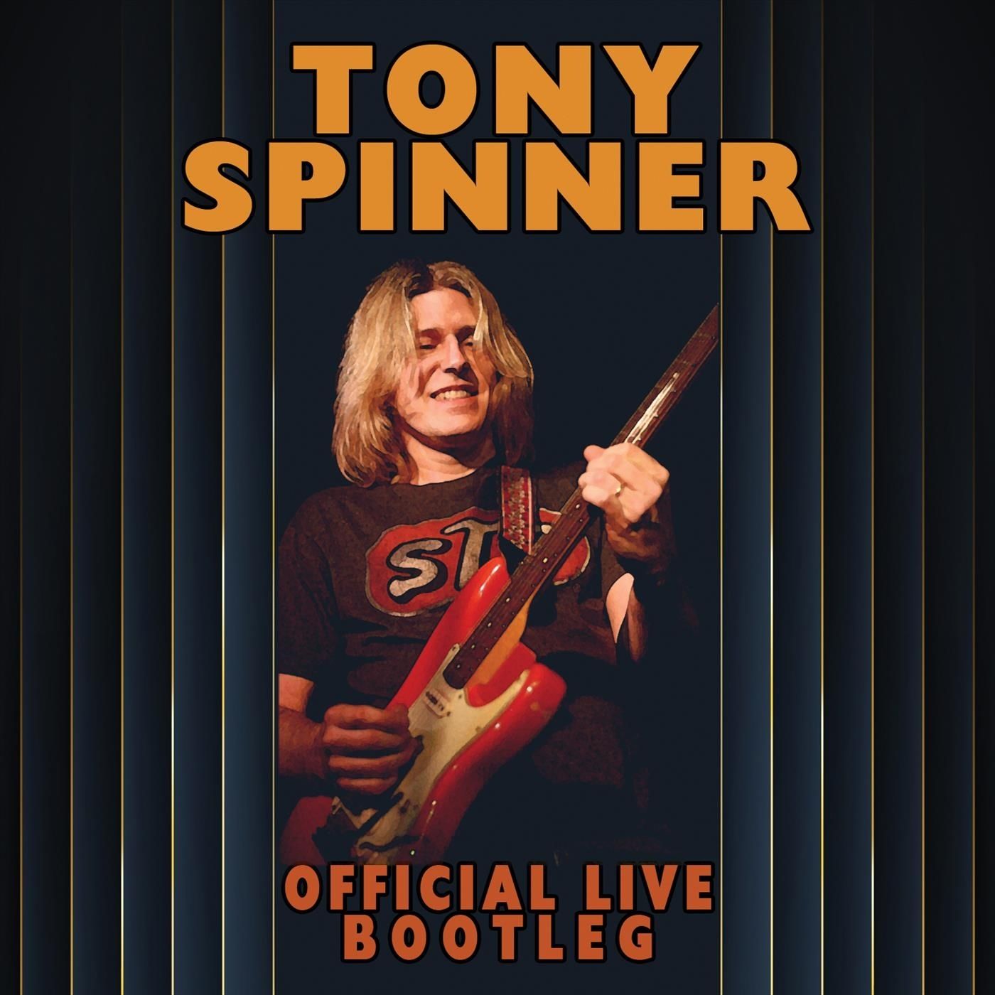 Tony Spinner - Official Live Bootleg