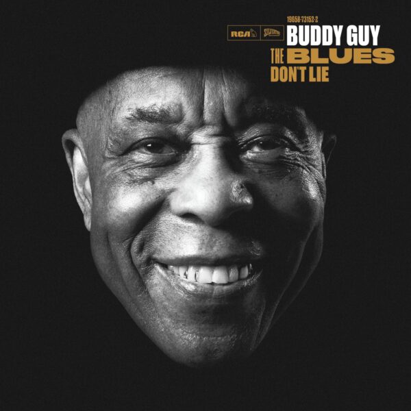 Buddy Guy – The Blues Don’t Lie