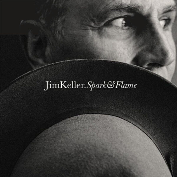 Jim Keller - Spark & Flame