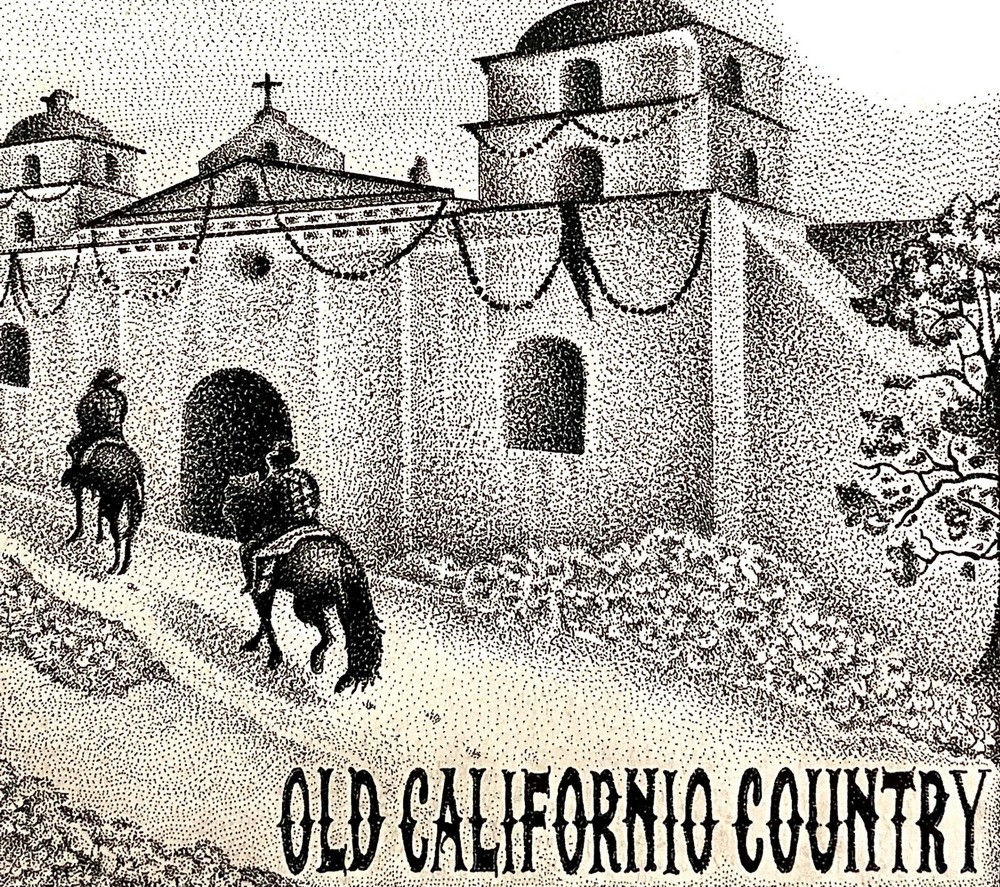 Old Californio - Old Californio Country
