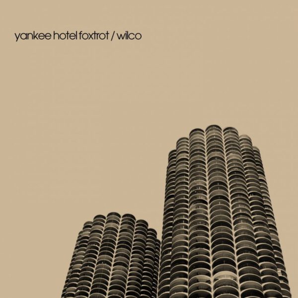 Wilco - Yankee Hotel Foxtrot - 20th Anniversary Edition