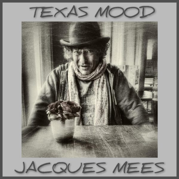 Jacques Mees – Texas Mood