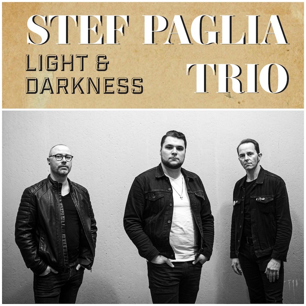 Stef Paglia Trio - Light & Darkness
