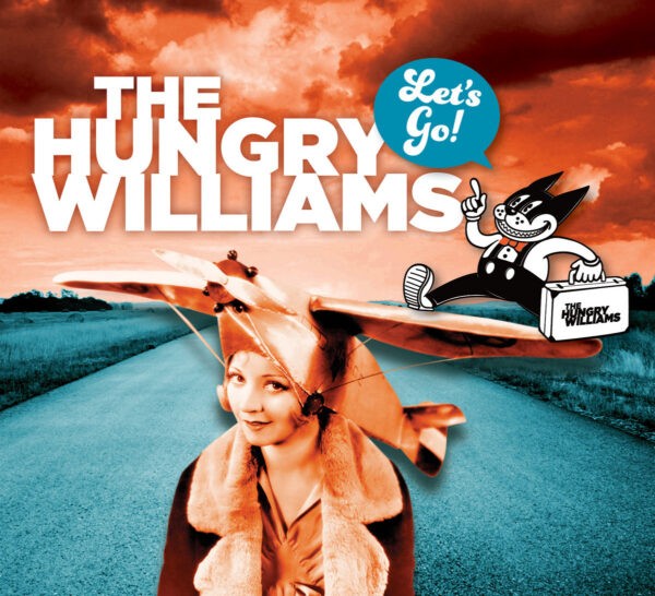 The Hungry Williams - Let’s Go!