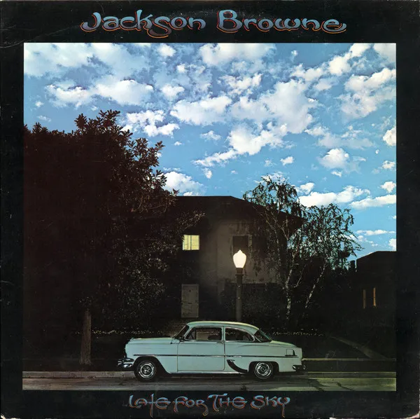Jackson Browne - Late for the Sky 