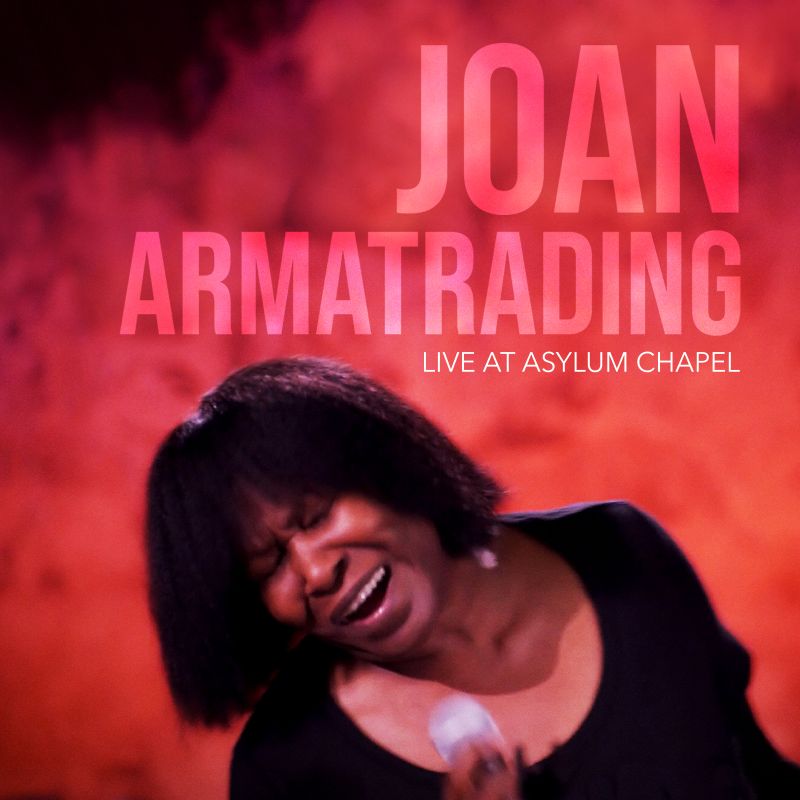 Joan Armatrading – Live at Asylum Chapel