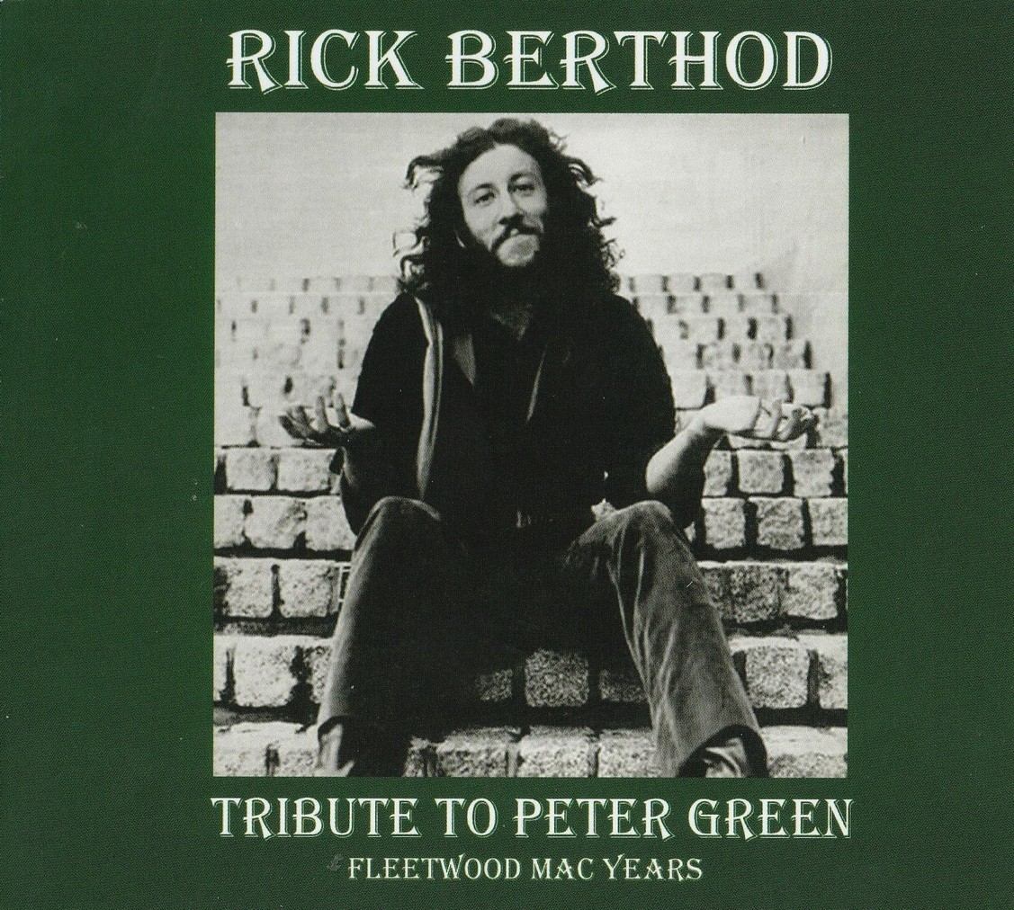 Rick Berthod – Tribute To Peter Green