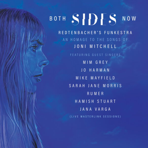 Redtenbacher's Funkestra - Both Sides Now (An homage to the songs of Joni Mitchell)