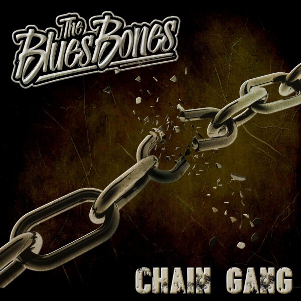 The BluesBones - Chain Gang