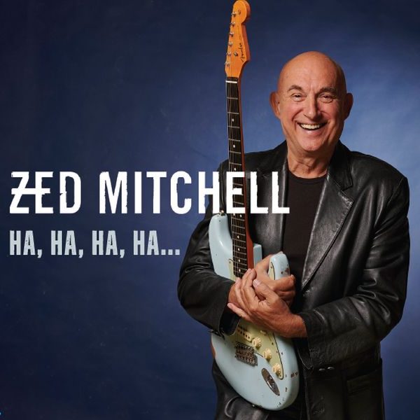 Zed Mitchell - Ha, Ha, Ha, Ha...