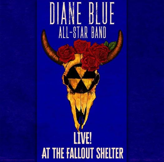Diane Blue All Star Band - Live at the Fallout Shelter
