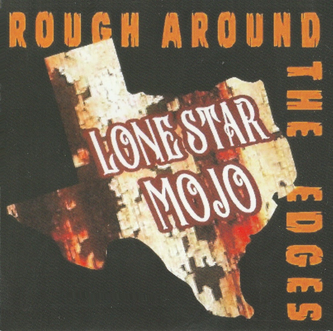 Lonestar Mojo - Rough Around The Edges
