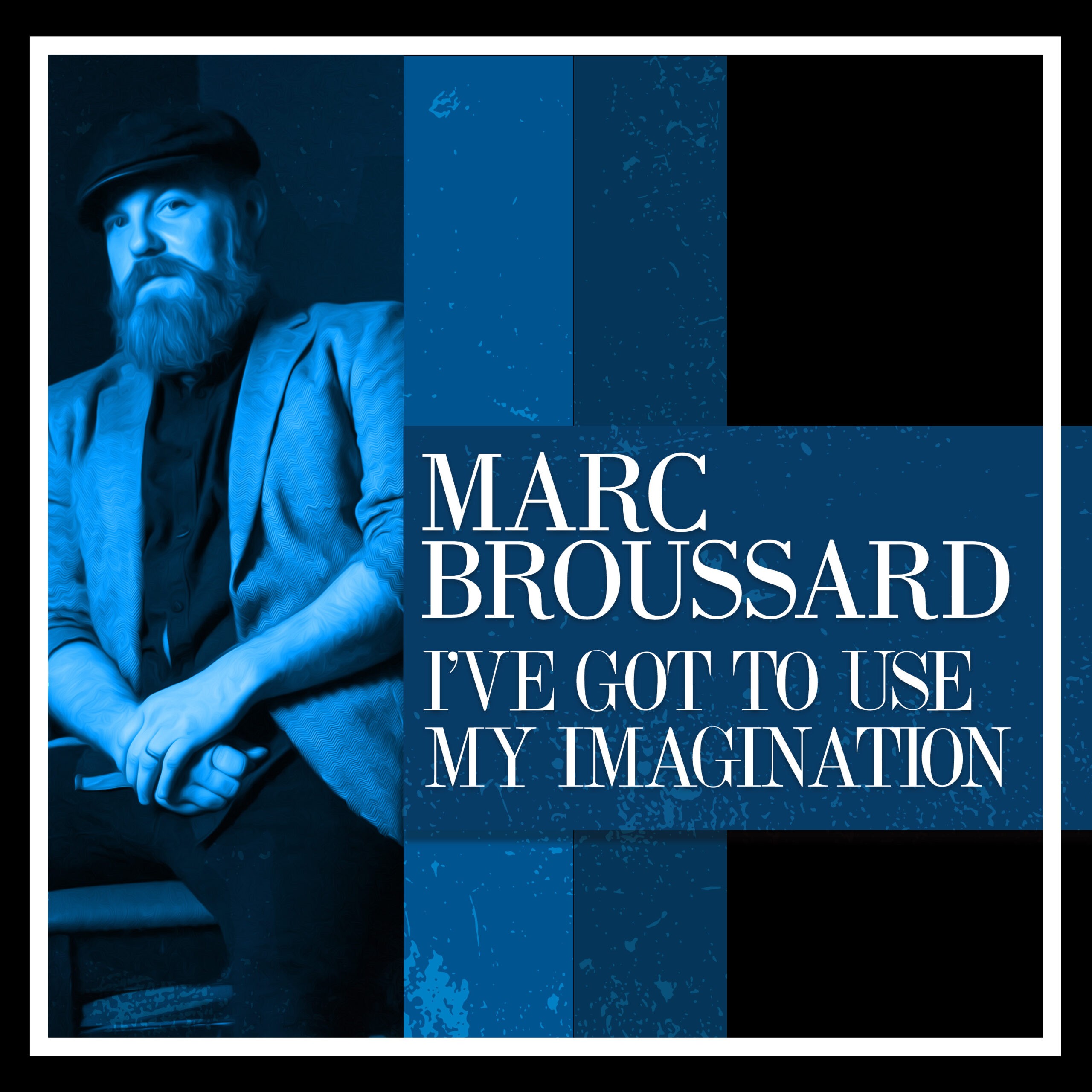 Marc Broussard - I've Got To Use My Imagination