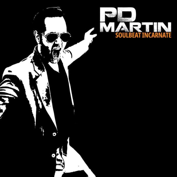 PD Martin - Soulbeat Incarnate