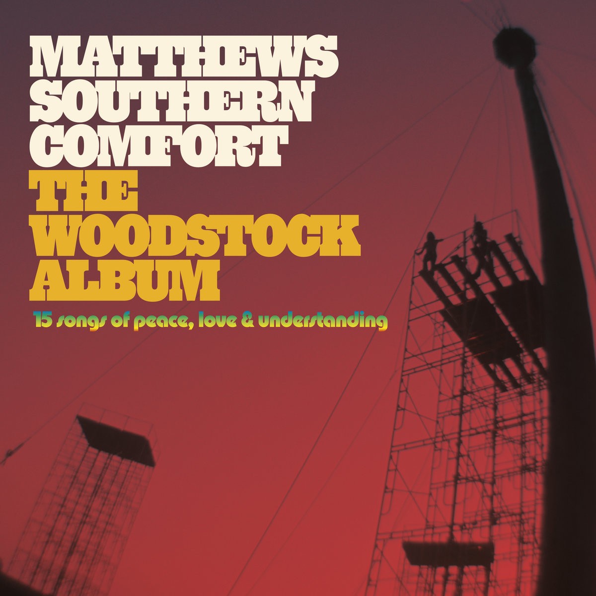 Matthews Southern Comfort - The Woodstock Album