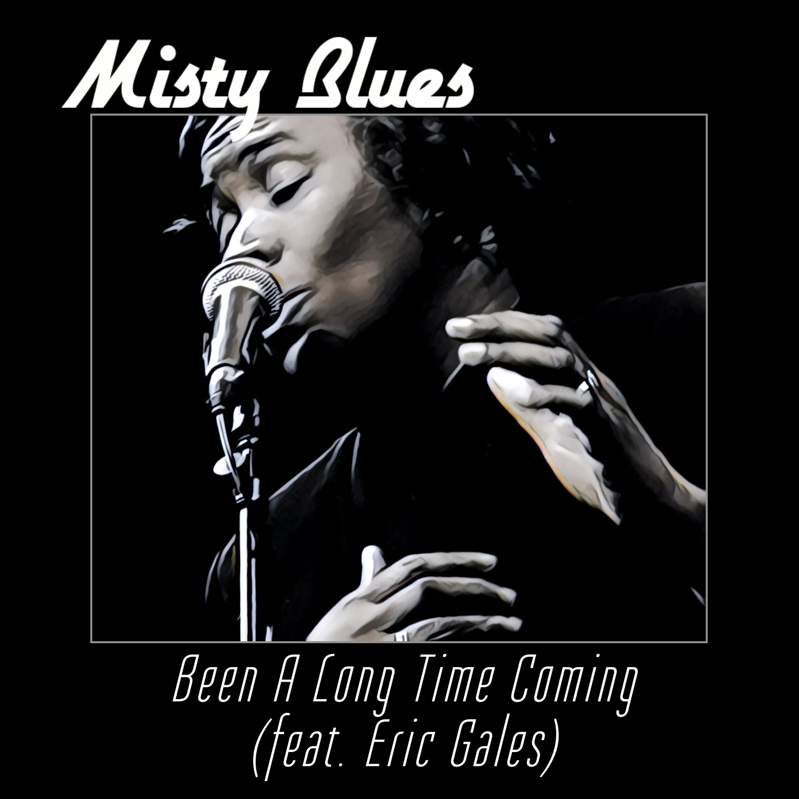 Misty Blues - Been A Long Time Coming (feat. Eric Gales) 