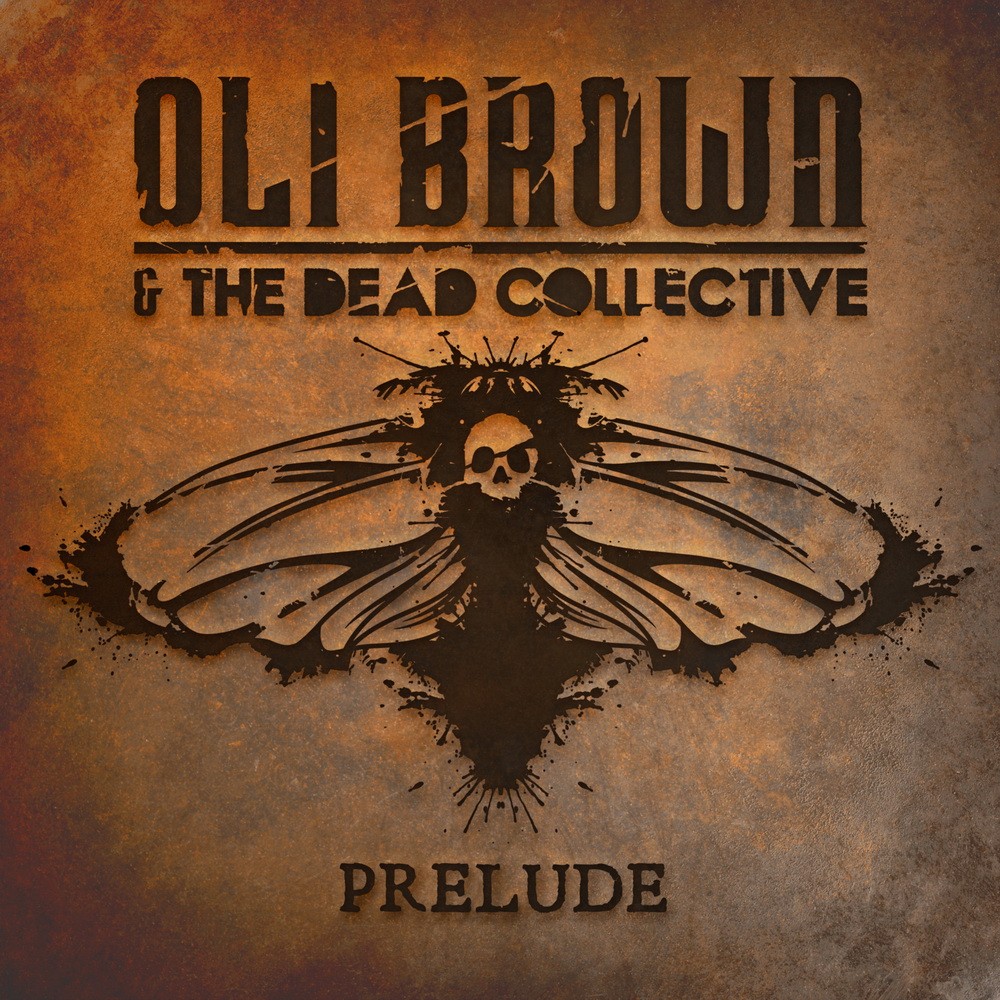 Oli Brown & The Dead Collective - Prelude