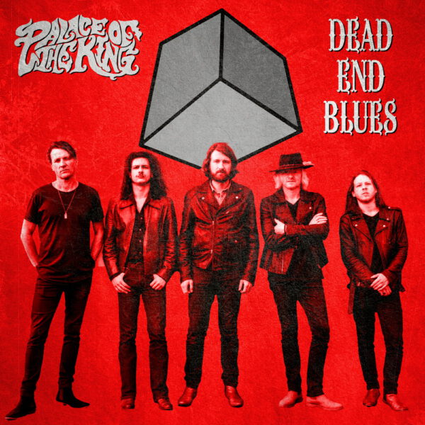 Palace Of The King - Dead End Blues