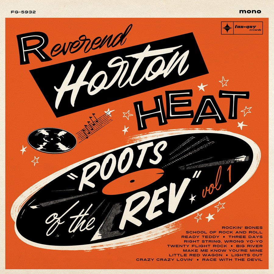 Reverend Horton Heat - Roots Of The Rev. (Volume One)